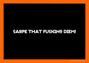 Carpe diem